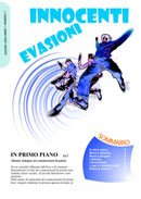 "Innocenti evasioni", giornale dell’Istituto Penale Minorile di Treviso. Via S. Bona, 5/a - 31100 Rovigo.