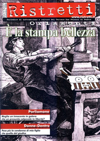 "Ristretti Orizzonti", giornale dalla Casa di Reclusione di Padova. Via Due Palazzi n° 35/a - 35136 Padova.